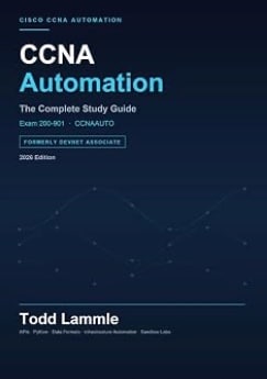 Cisco CCNA Automation Exam 200-901 CCNAAUTO Study Guide: Automating Networks Using Cisco Platforms